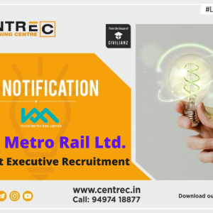 Kochi Metro Rail Ltd. Assistant Executive Recruitment