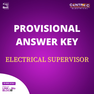 ELECTRICAL SUPERVISOR PROVISIONAL ANSWER KEY