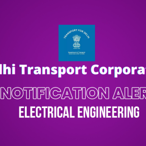 Assistant Foreman – Delhi Transport Corporation