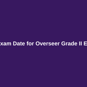 KDRB Exam Date for Overseer Grade II Electrical on 08.05.2022