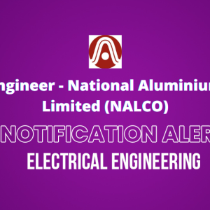 Graduate Engineer – National Aluminium Company Limited (NALCO)