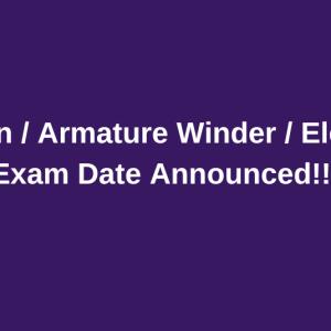 Tradesman/Armature Winder/Electrician – Exam Date Announced