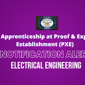 ITI Trade Apprenticeship at Proof & Experimental Establishment (PXE)