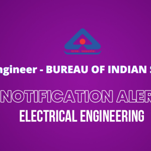 Graduate Engineer – BUREAU OF INDIAN STANDARDS