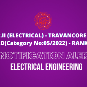 OVERSEER Gr.II (ELECTRICAL) – TRAVANCORE DEVASWOM BOARD(Category No:05/2022) – RANK LIST