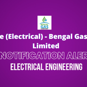 Associate (Electrical) – Bengal Gas Company Limited
