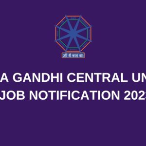 MAHATMA GANDHI CENTRAL UNIVERSITY JOB NOTIFICATION 2023!!