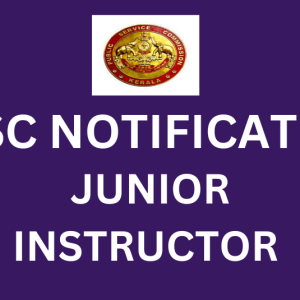 KPSC NOTIFICATION – JUNIOR INSTRUCTOR
